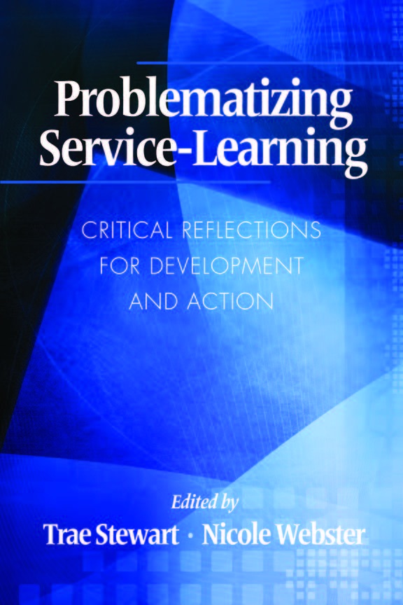 Problematizing Service-Learning - Trae Stewart, Nicole Webster