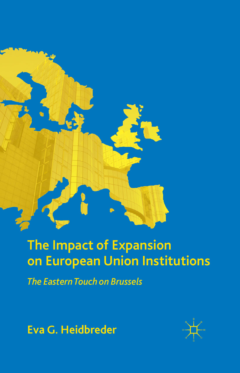 The Impact of Expansion on European Union Institutions - E. Heidbreder