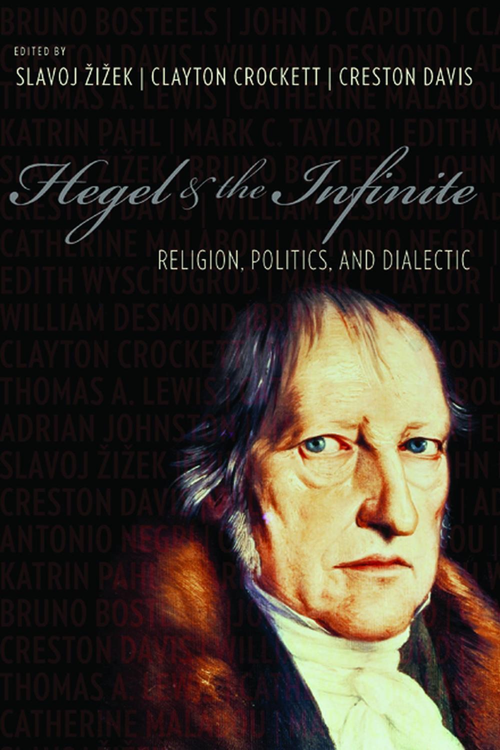 Hegel and the Infinite - Slavoj Žižek, Clayton Crockett, Creston Davis