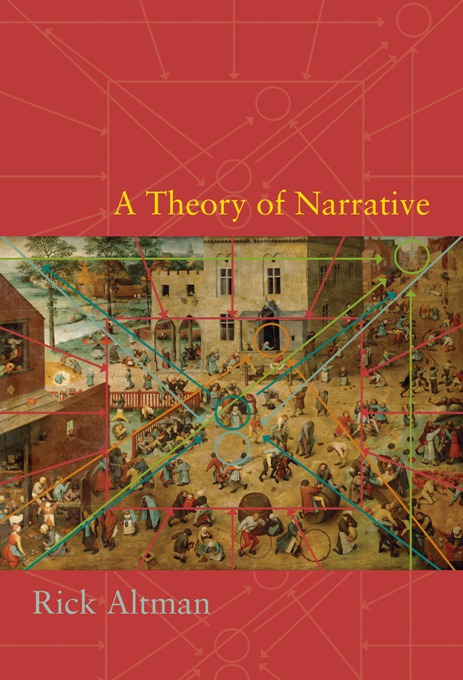 A Theory of Narrative - Rick Altman