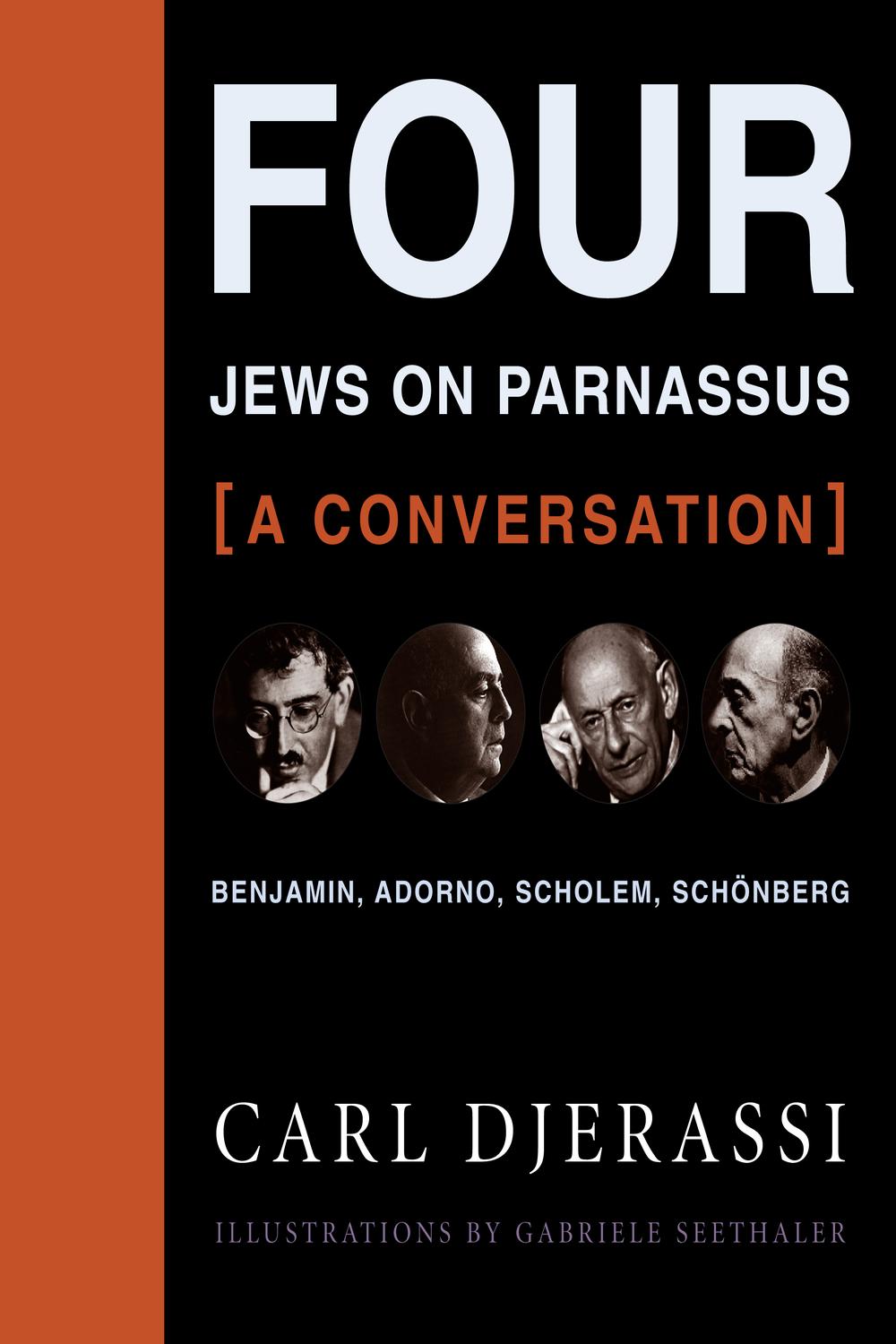 Four Jews on Parnassus—a Conversation - Carl Djerassi, Gabriele Seethaler