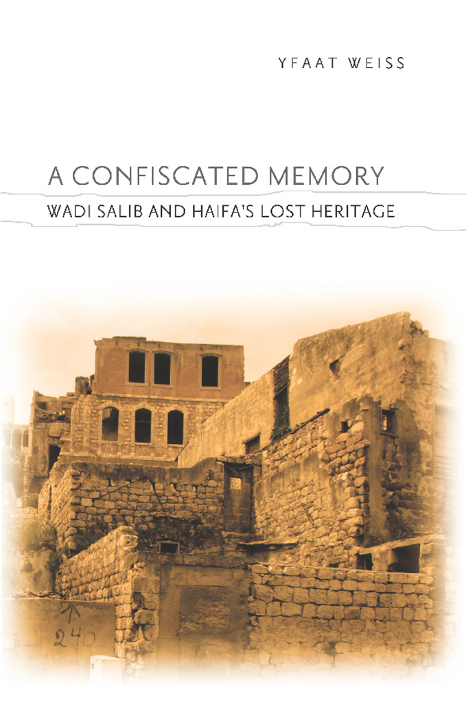 A Confiscated Memory - Yfaat Weiss