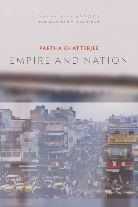 Empire and Nation - Partha Chatterjee