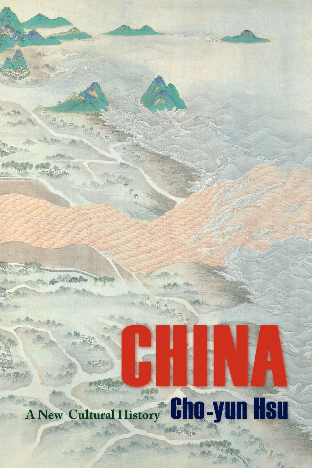 China - Cho-yun Hsu, John Lagerwey, Timothy Baker , Jr., Michael Duke, Joseph Y. S. Cheng