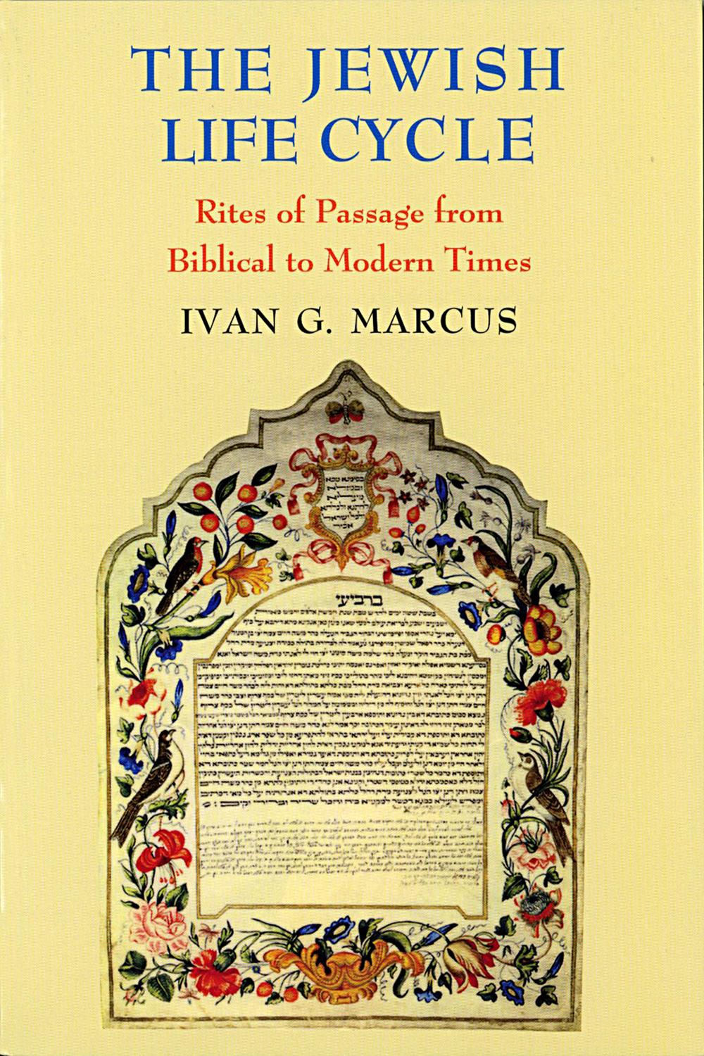 The Jewish Life Cycle - Ivan G. Marcus