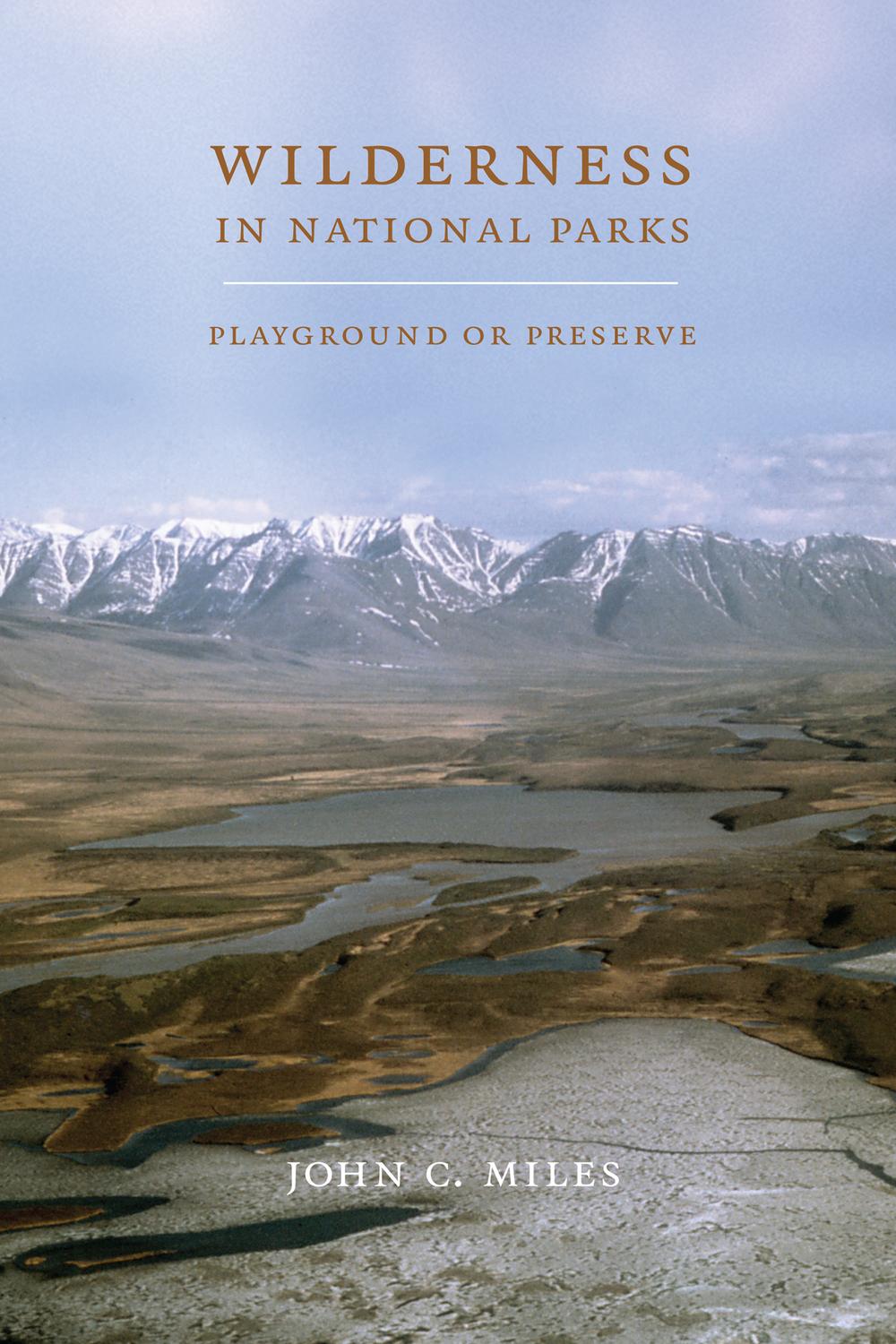 Wilderness in National Parks - John C. Miles