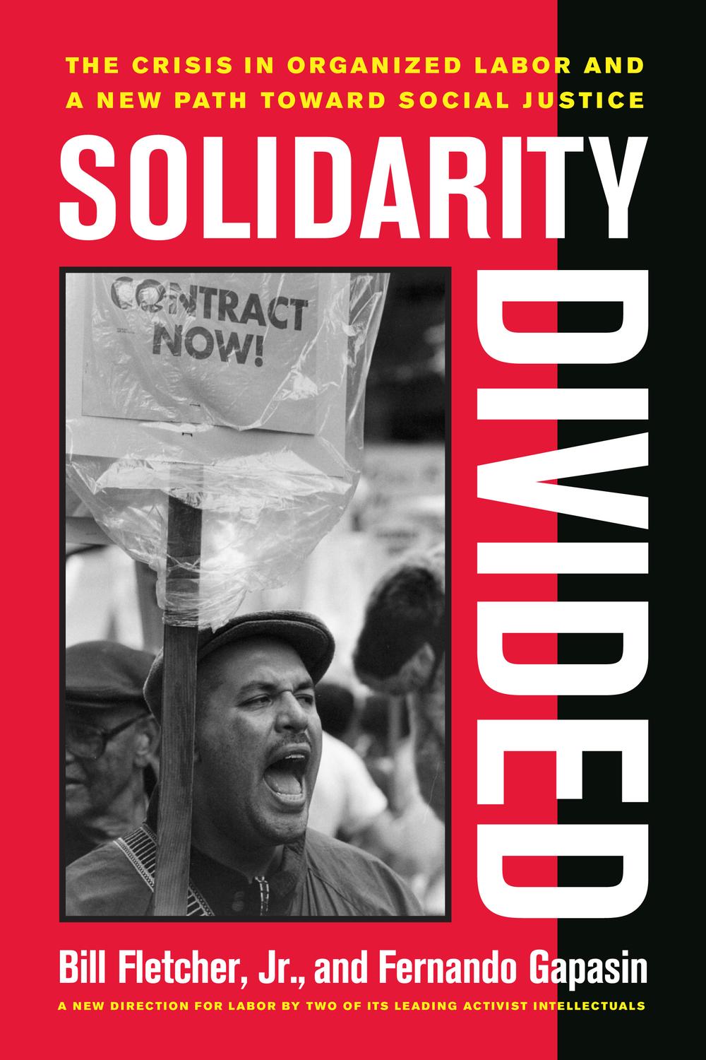 Solidarity Divided - Bill Fletcher Jr., Fernando Gapasin