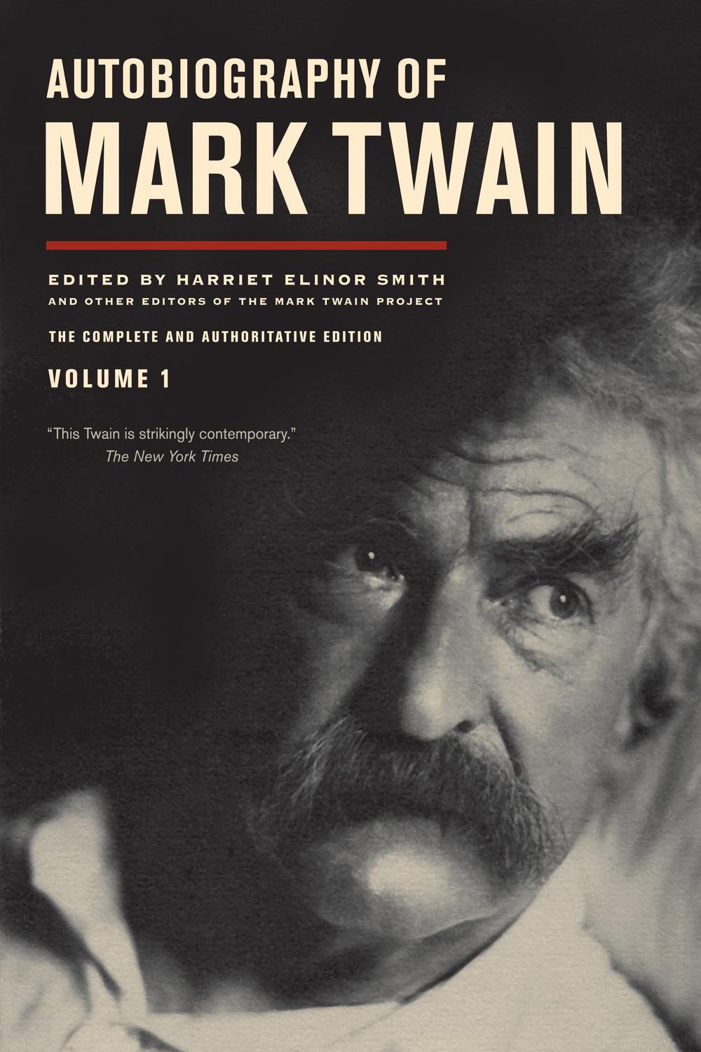 Autobiography of Mark Twain, Volume 1 - Mark Twain
