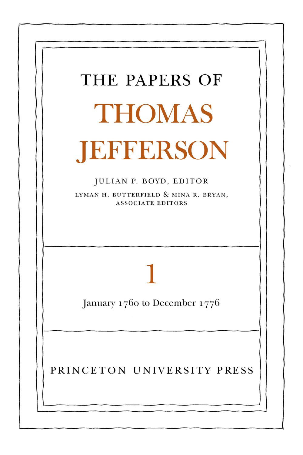 The Papers of Thomas Jefferson, Volume 1 - Thomas Jefferson, Julian Boyd