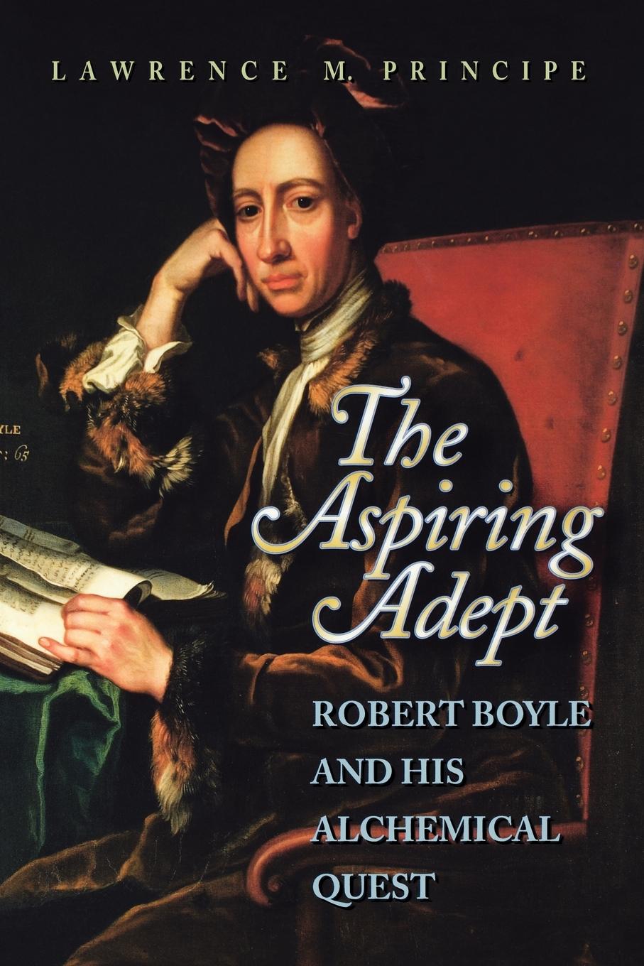 The Aspiring Adept - Lawrence Principe