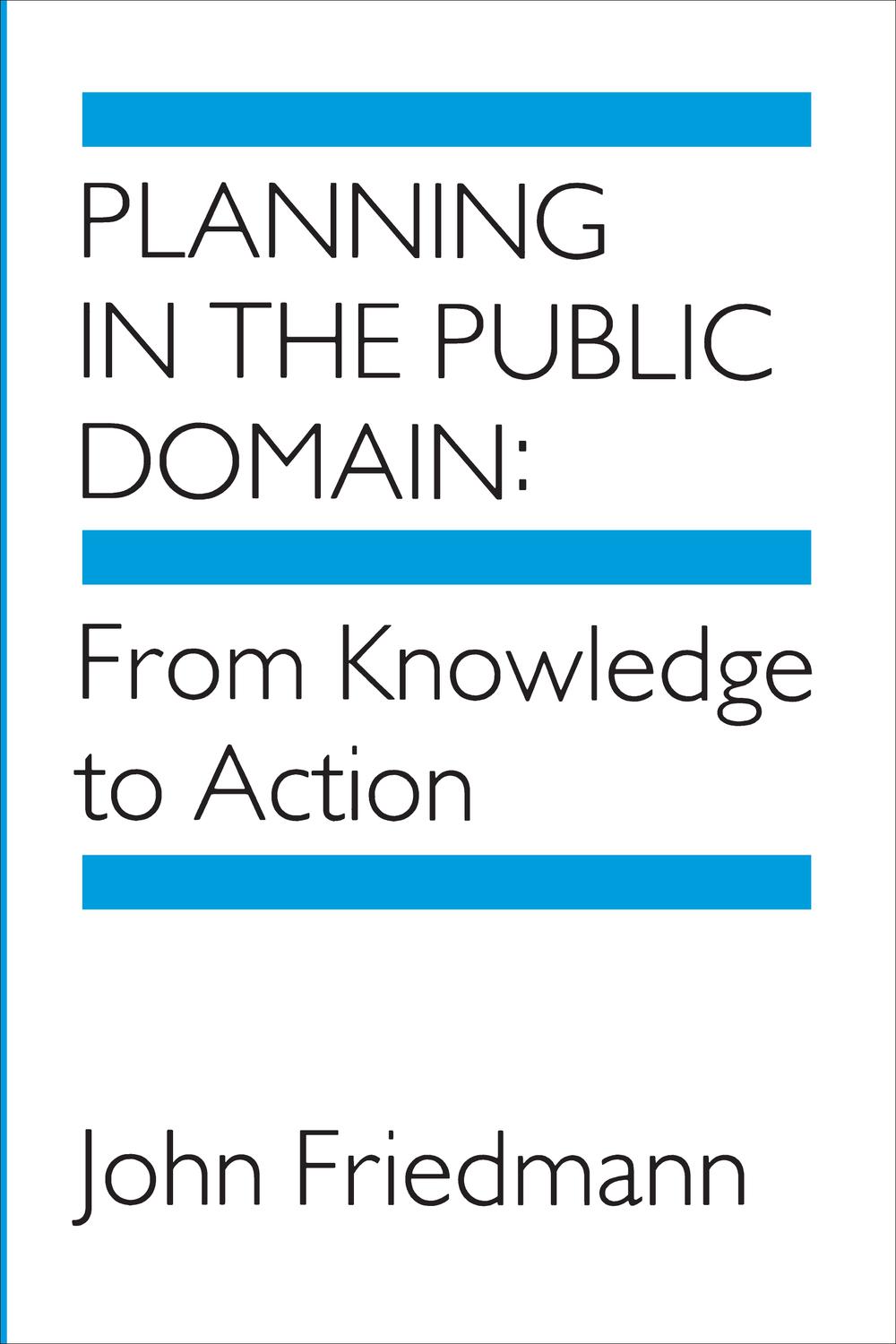 Planning in the Public Domain - John Friedmann,,