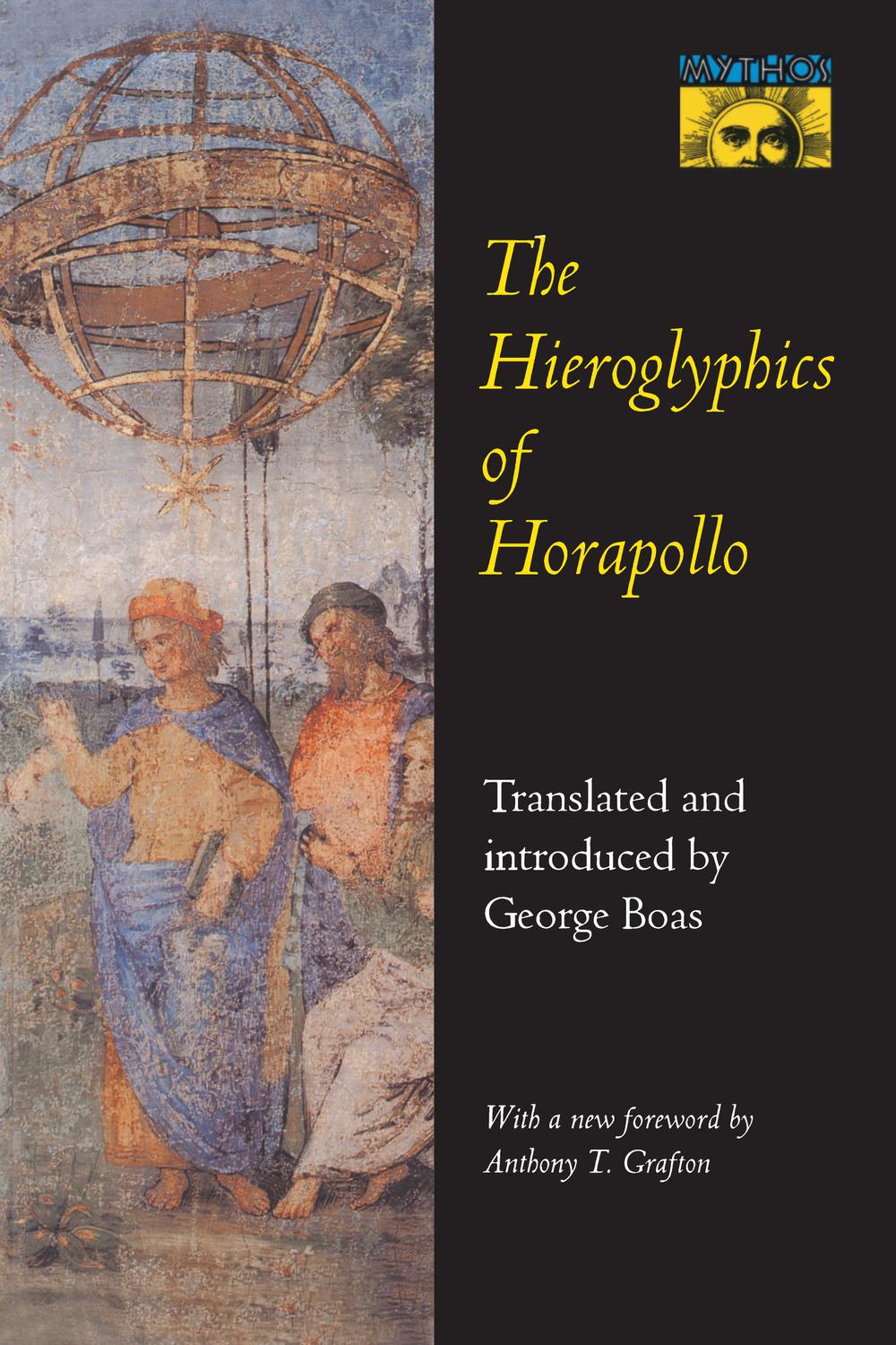 The Hieroglyphics of Horapollo - Horapollo Niliacus,George Boas,