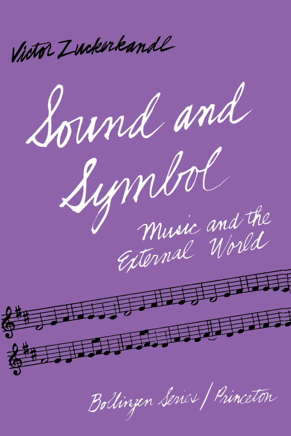 Sound and Symbol, Volume 1 - Victor Zuckerkandl,Willard R. Trask,