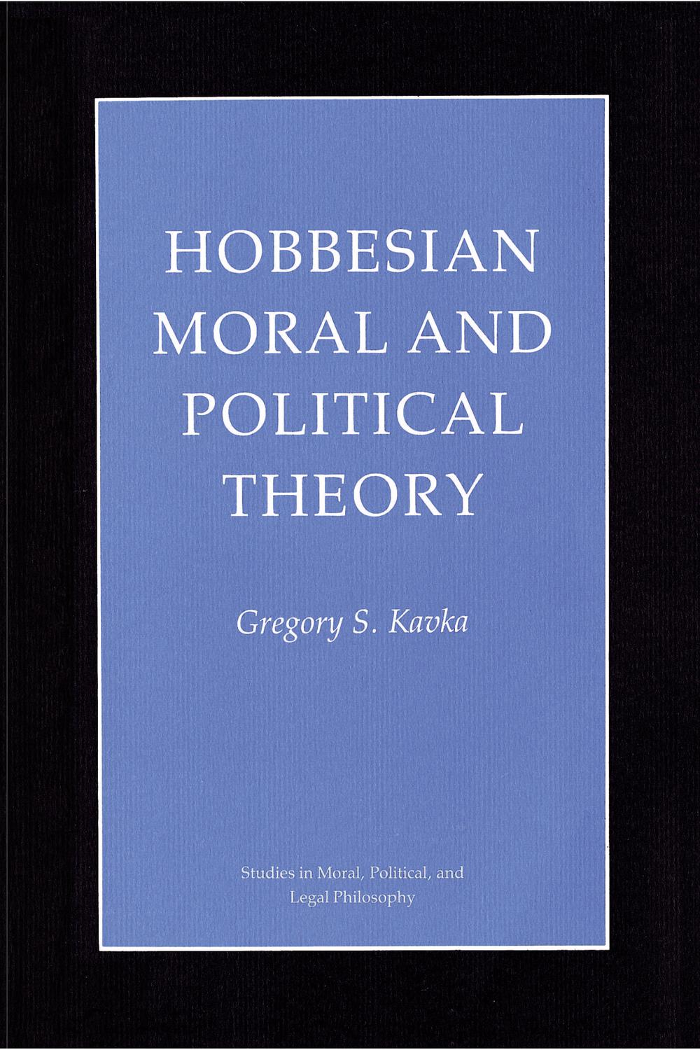 Hobbesian Moral and Political Theory - Gregory S. Kavka