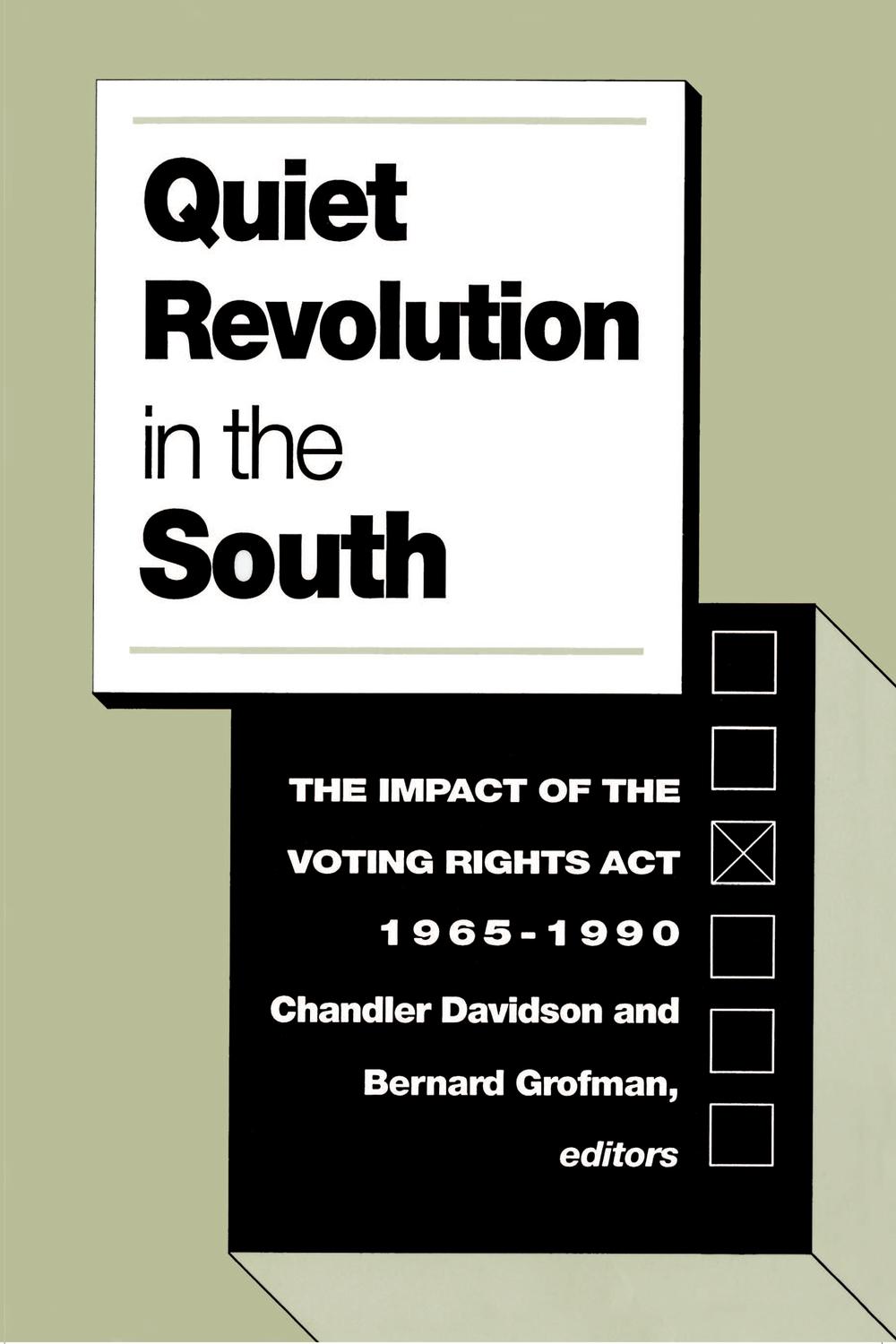 Quiet Revolution in the South - Chandler Davidson, Bernard Grofman