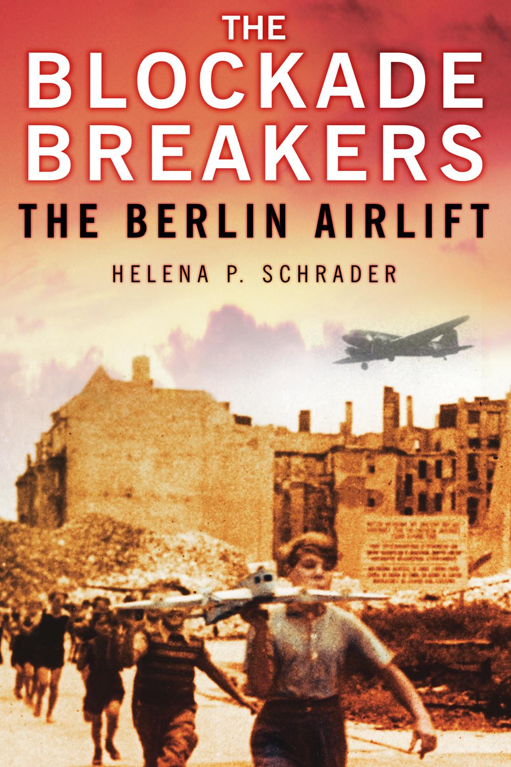 The Blockade Breakers - Helena P Schrader