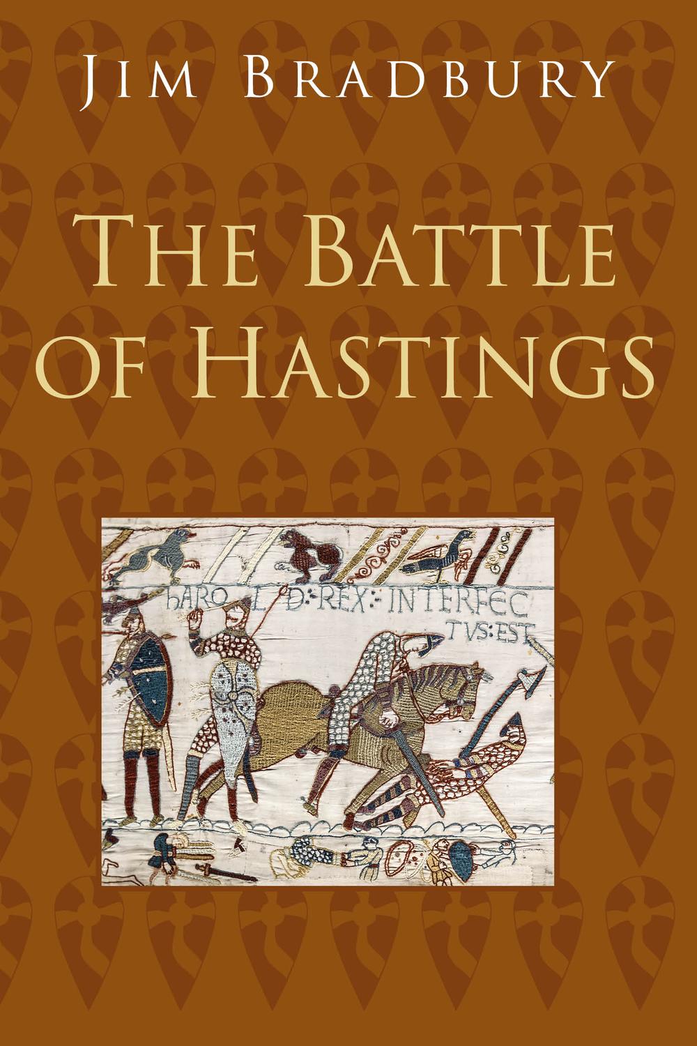 The Battle of Hastings - Jim Bradbury,,