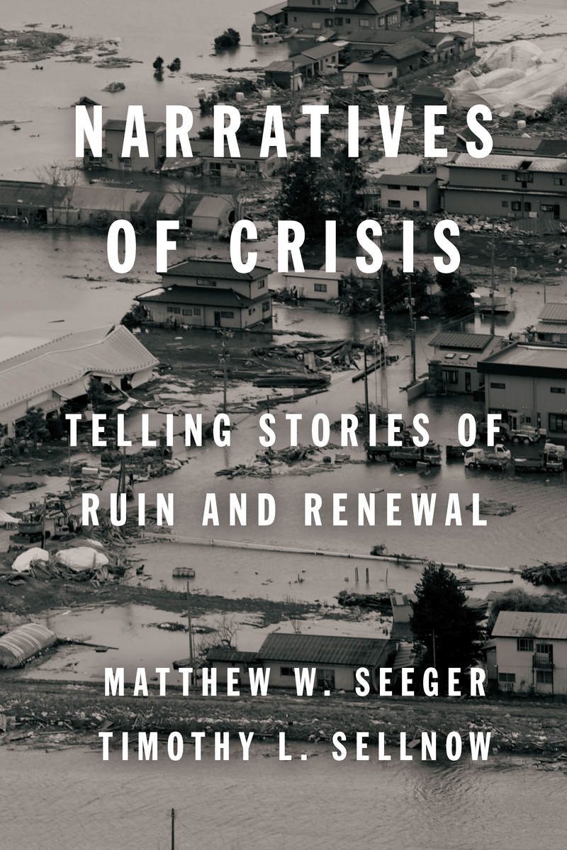 Narratives of Crisis - Matthew Seeger, Timothy L. Sellnow