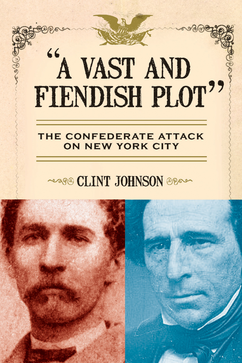A Vast and Fiendish Plot: - Clint Johnson