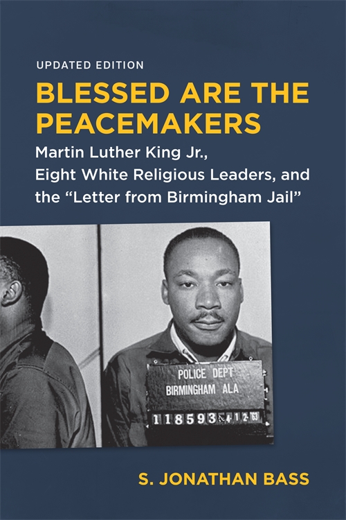 Blessed Are the Peacemakers - S. Jonathan Bass,,