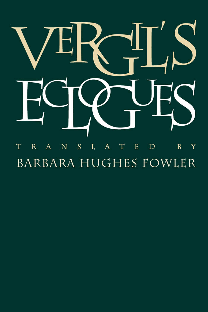 Vergil's Eclogues - Barbara Hughes Fowler