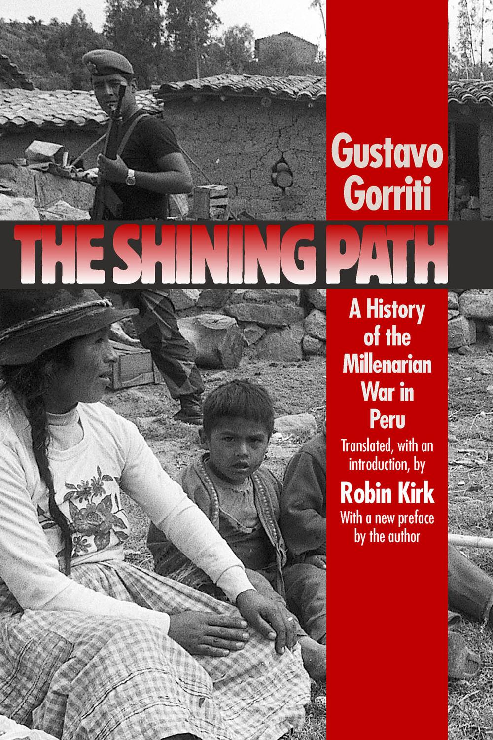 The Shining Path - Gustavo Gorriti