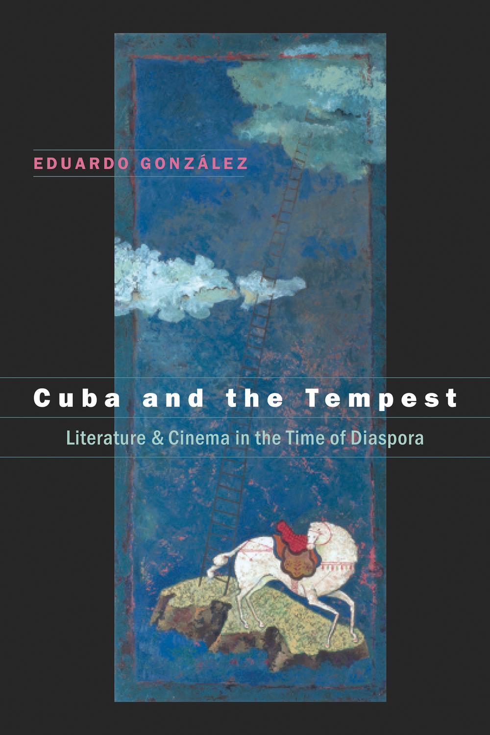 Cuba and the Tempest - Eduardo González