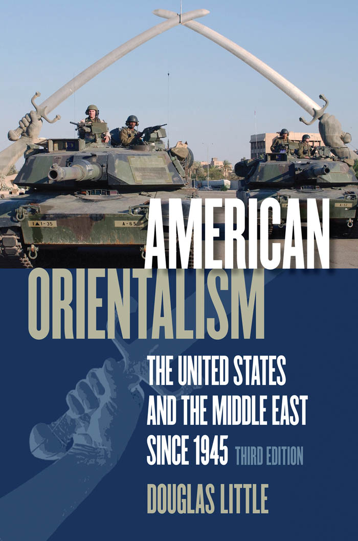 American Orientalism - Douglas Little