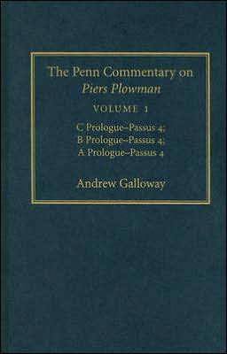 The Penn Commentary on Piers Plowman, Volume 1 - Andrew Galloway