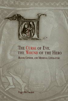 The Curse of Eve, the Wound of the Hero - Peggy McCracken