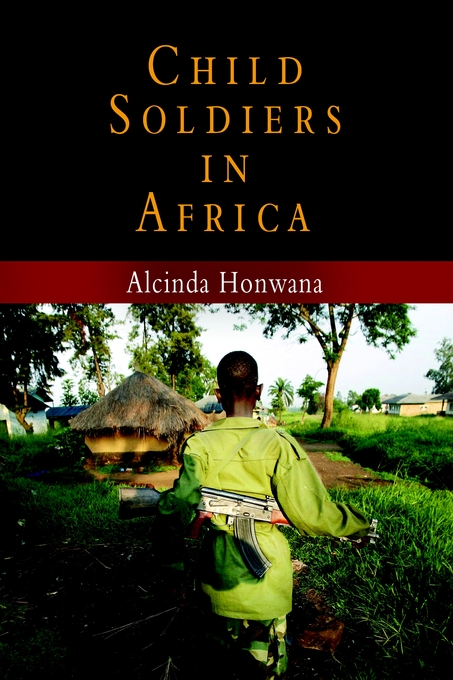 Child Soldiers in Africa - Alcinda Honwana