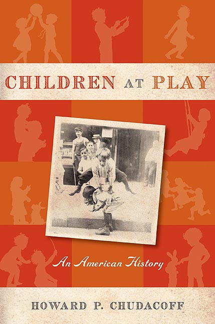 Children at Play - Howard P. Chudacoff