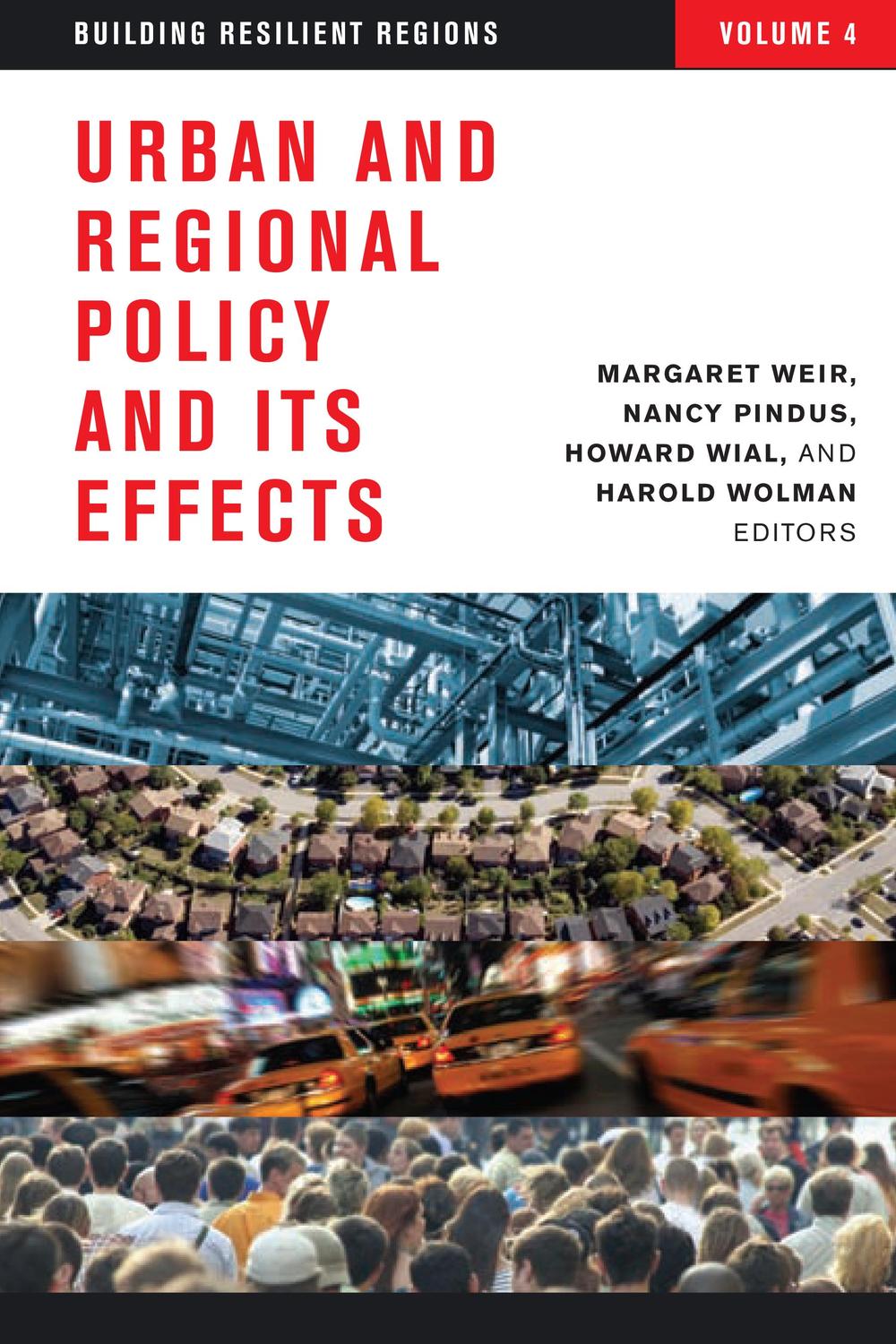 Urban and Regional Policy and Its Effects - Margaret Weir, Nancy Pindus, Howard Wial, Harold Wolman