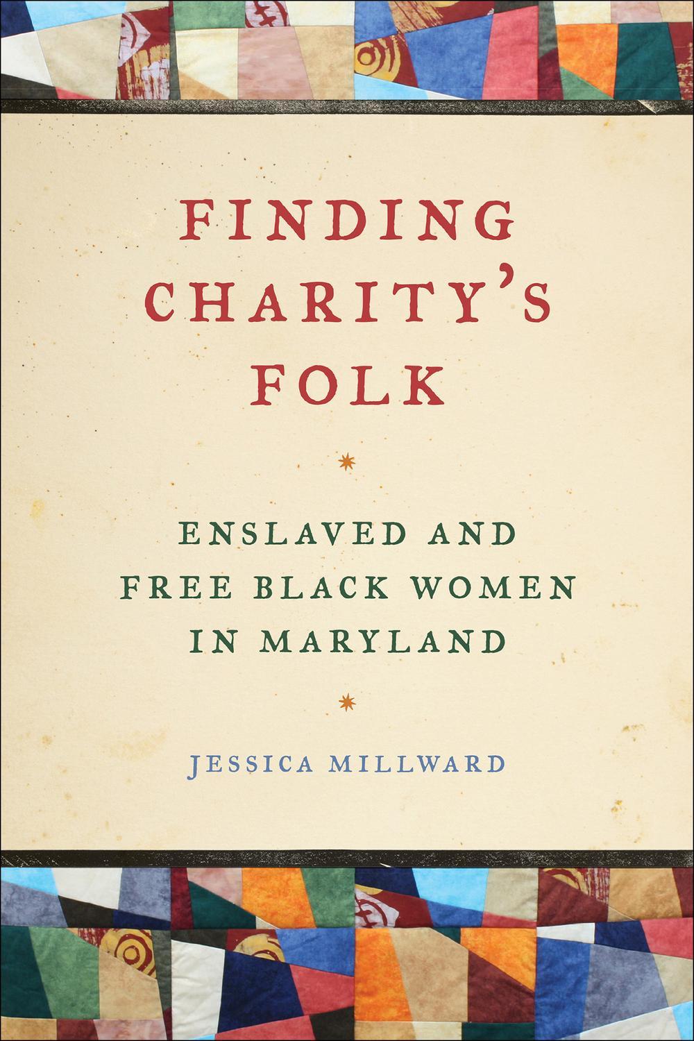 Finding Charity's Folk - Jessica Millward, Richard Newman, Patrick Rael, Manisha Sinha