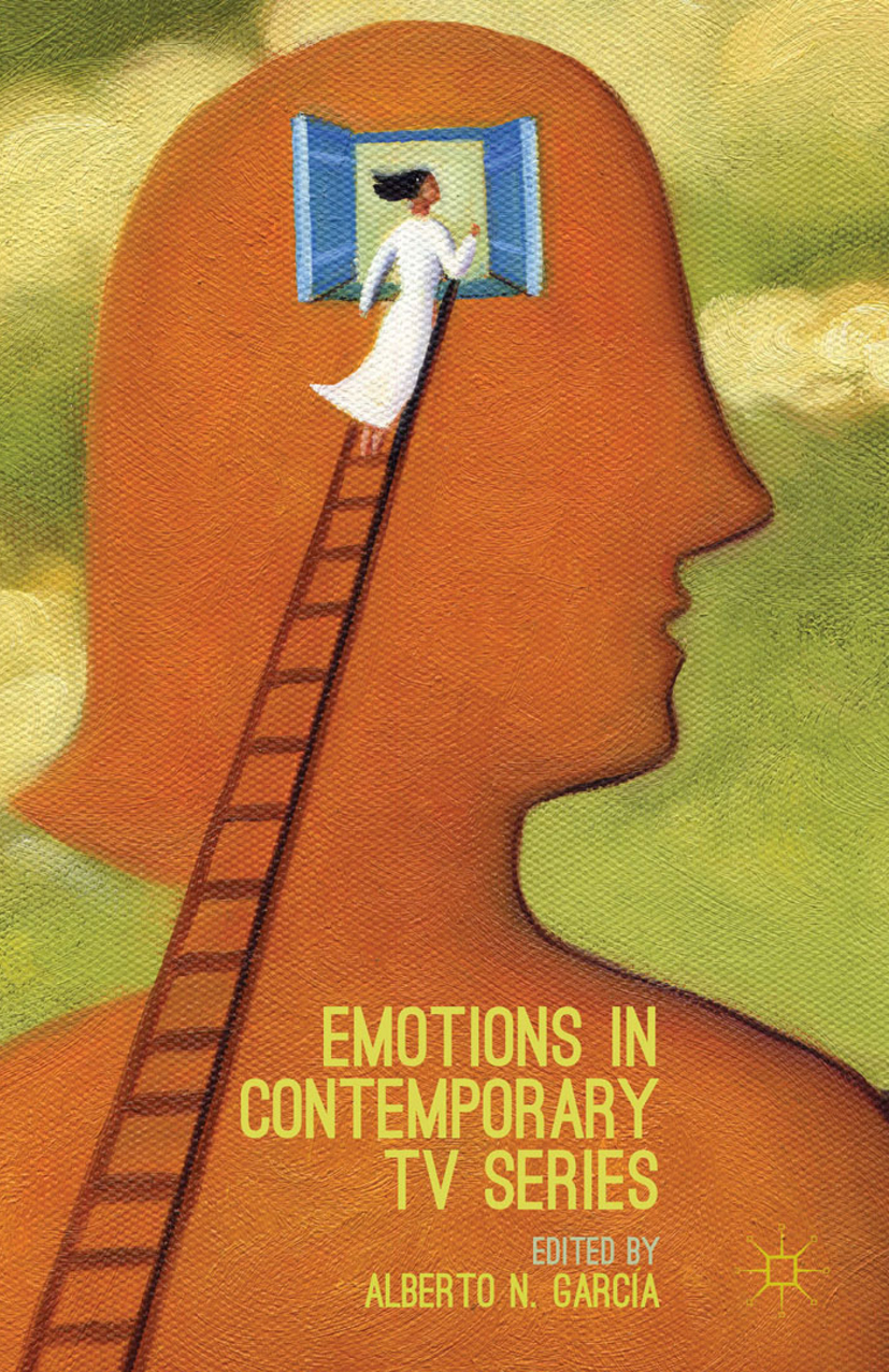 Emotions in Contemporary TV Series - Alberto N. Garc?a