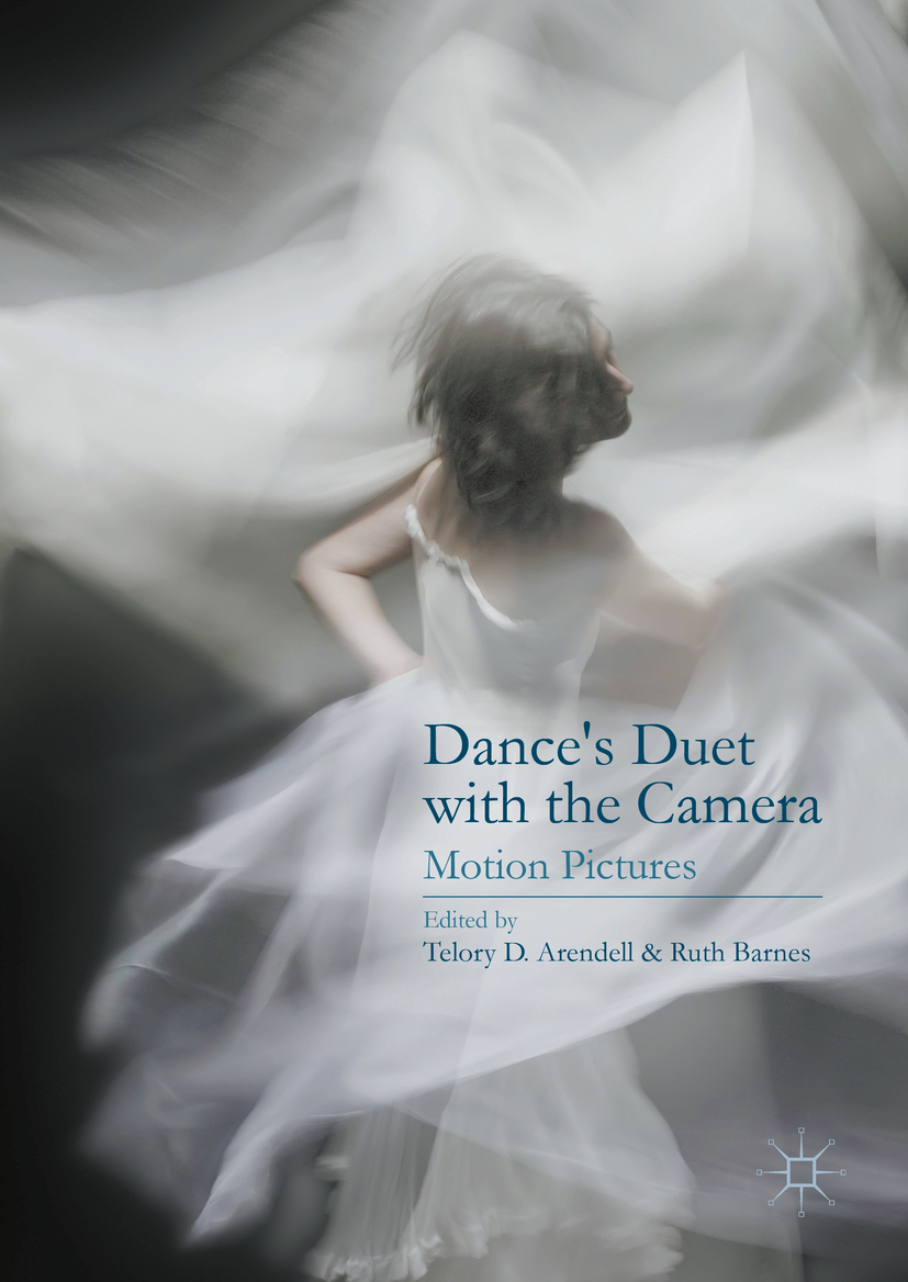 Dance's Duet with the Camera - Telory D. Arendell, Ruth Barnes