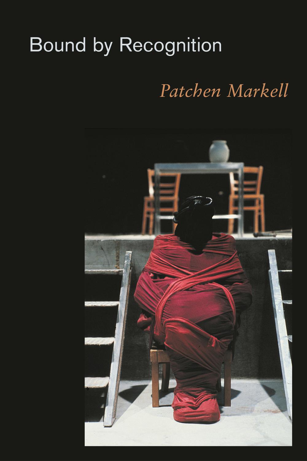 Bound by Recognition - Patchen Markell