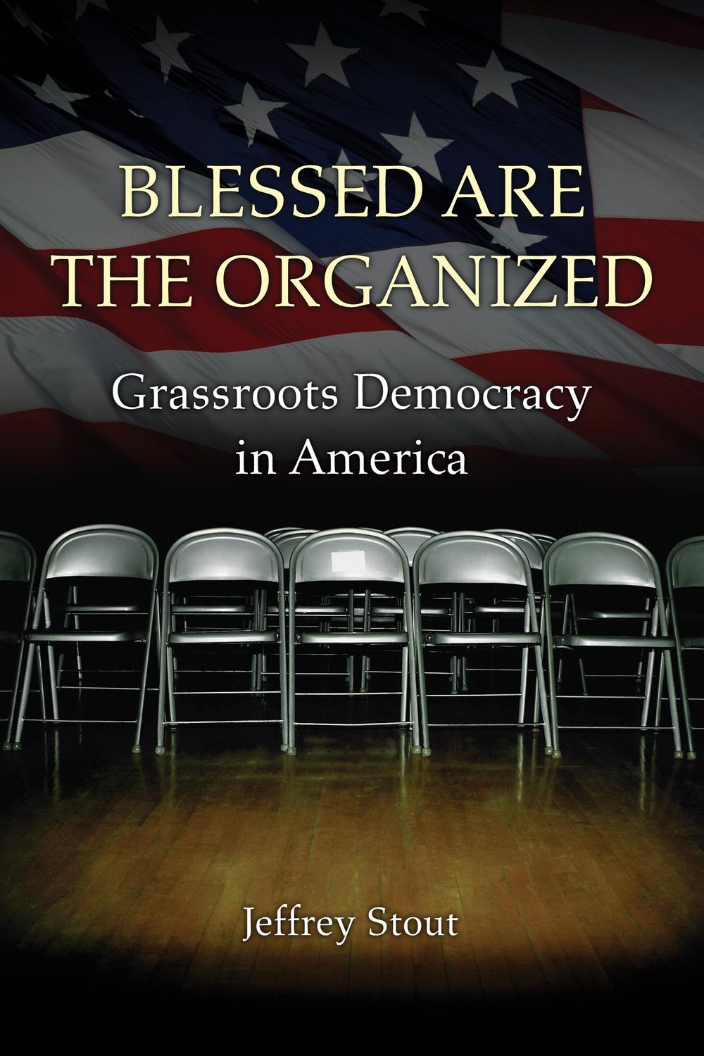Blessed Are the Organized - Jeffrey Stout