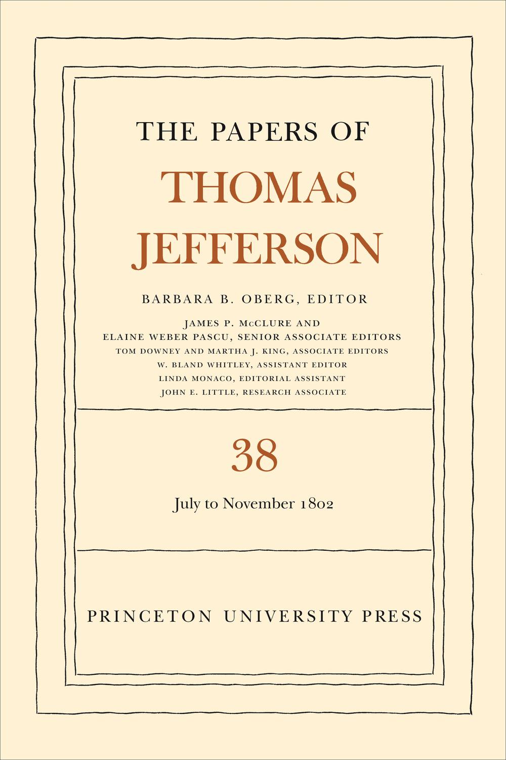 The Papers of Thomas Jefferson, Volume 38 - Thomas Jefferson, Barbara Oberg
