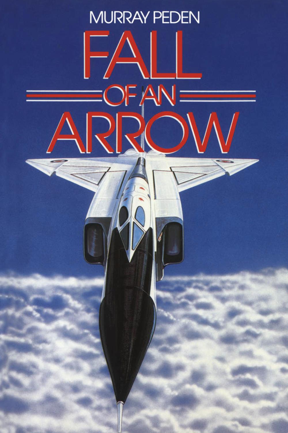Fall of an Arrow - Murray Peden