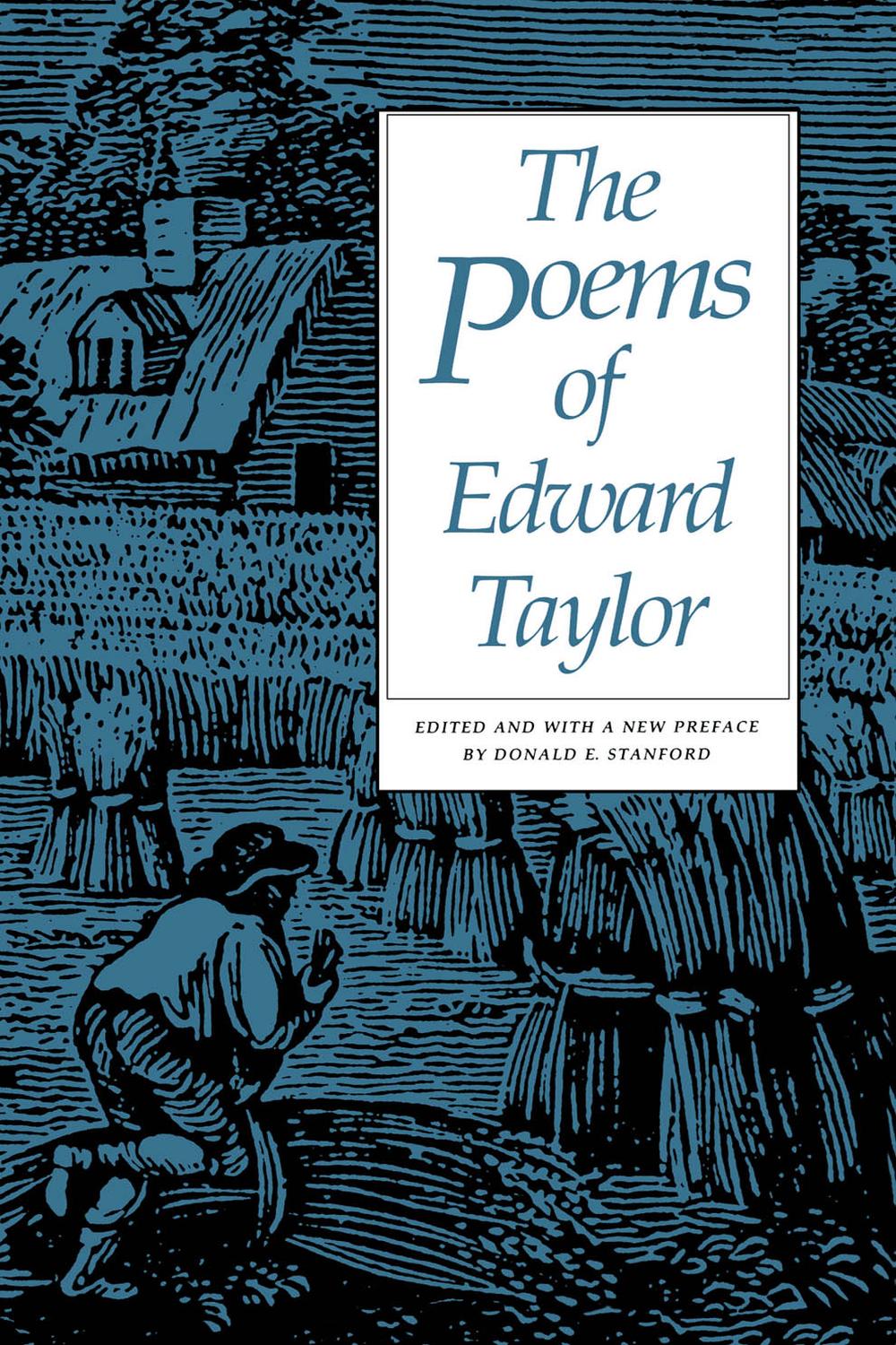 The Poems of Edward Taylor - Edward Taylor