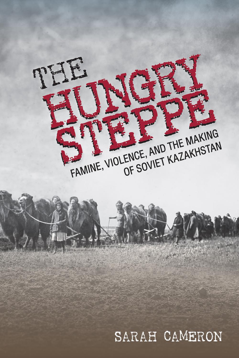 The Hungry Steppe - Sarah I. Cameron