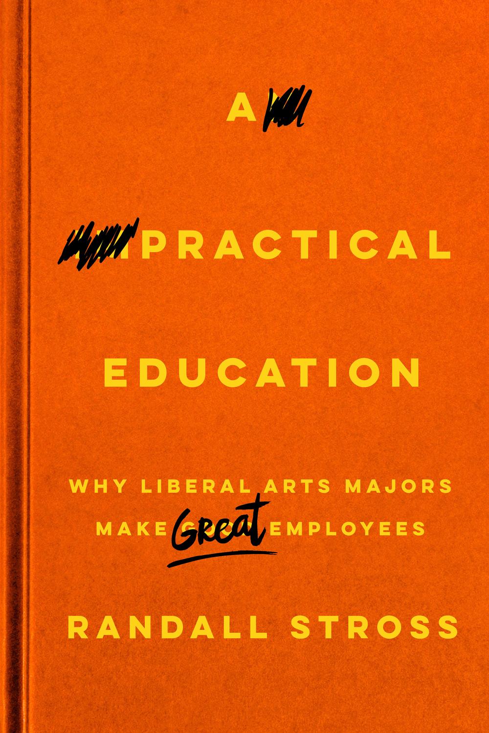 A Practical Education - Randall Stross