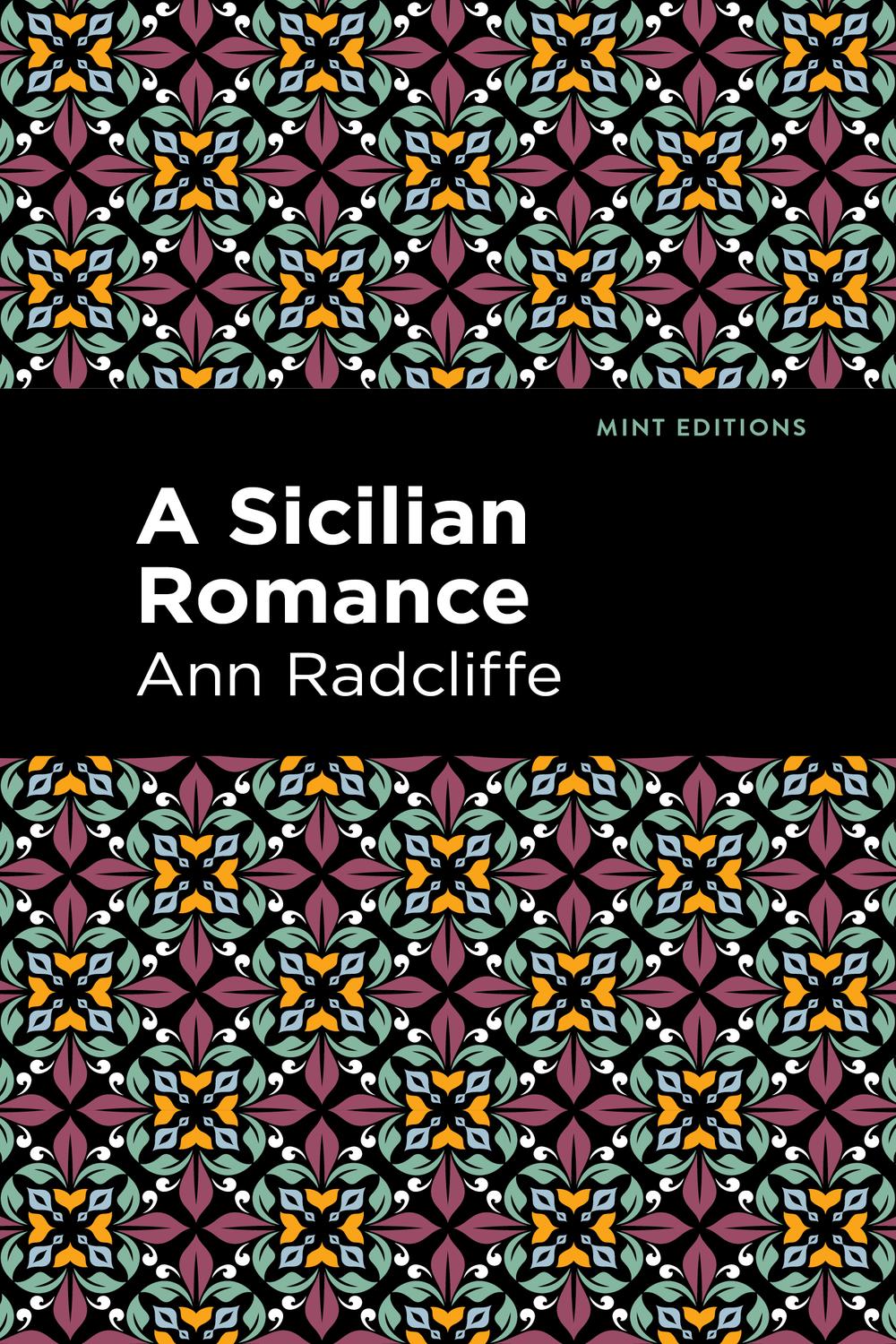 A Sicilian Romance - Ann Radcliffe,,