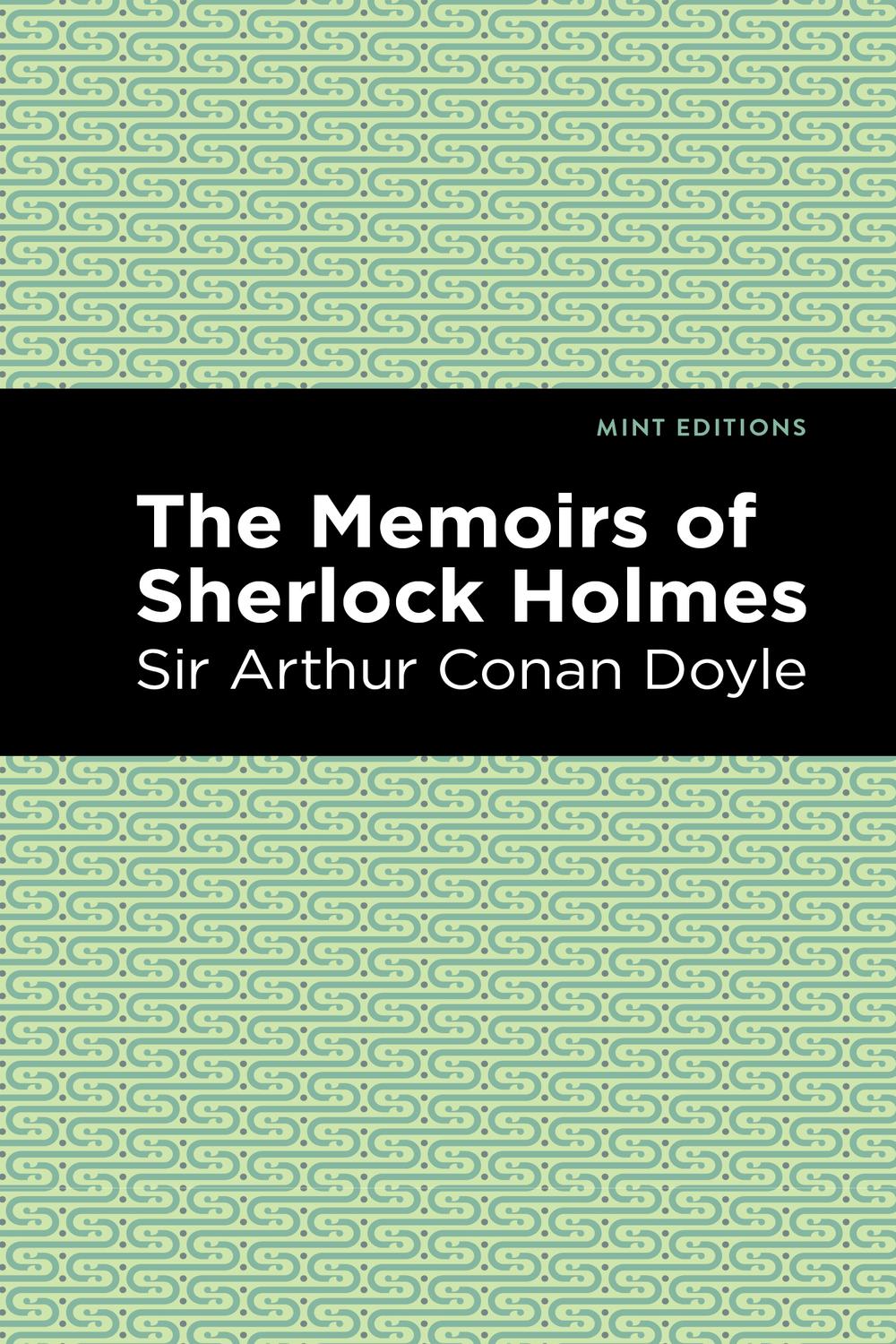 The Memoirs of Sherlock Holmes - Sir Arthur Conan Doyle,,