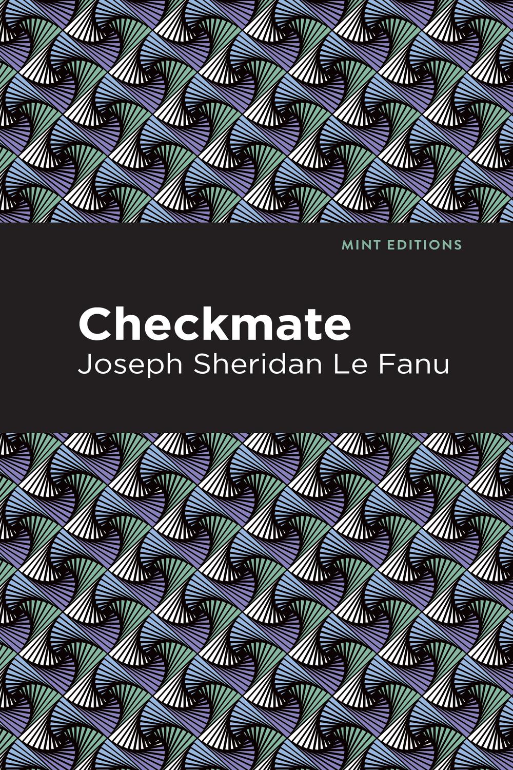 Checkmate - Joseph Sheridan Le Fanu,,