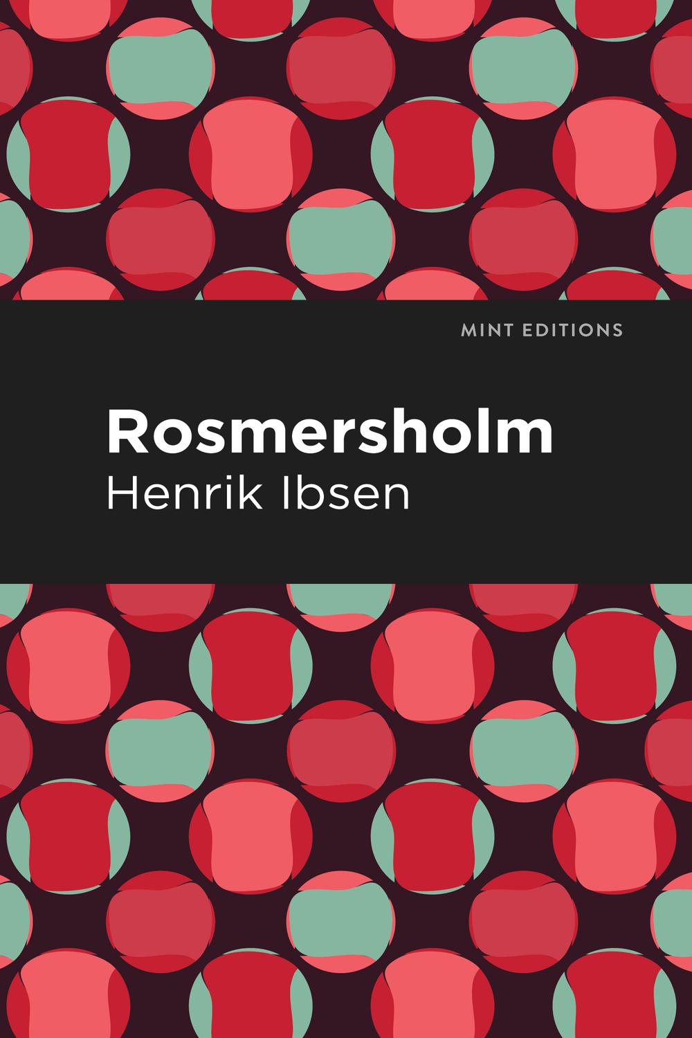 Rosmersholm - Henrik Ibsen,,
