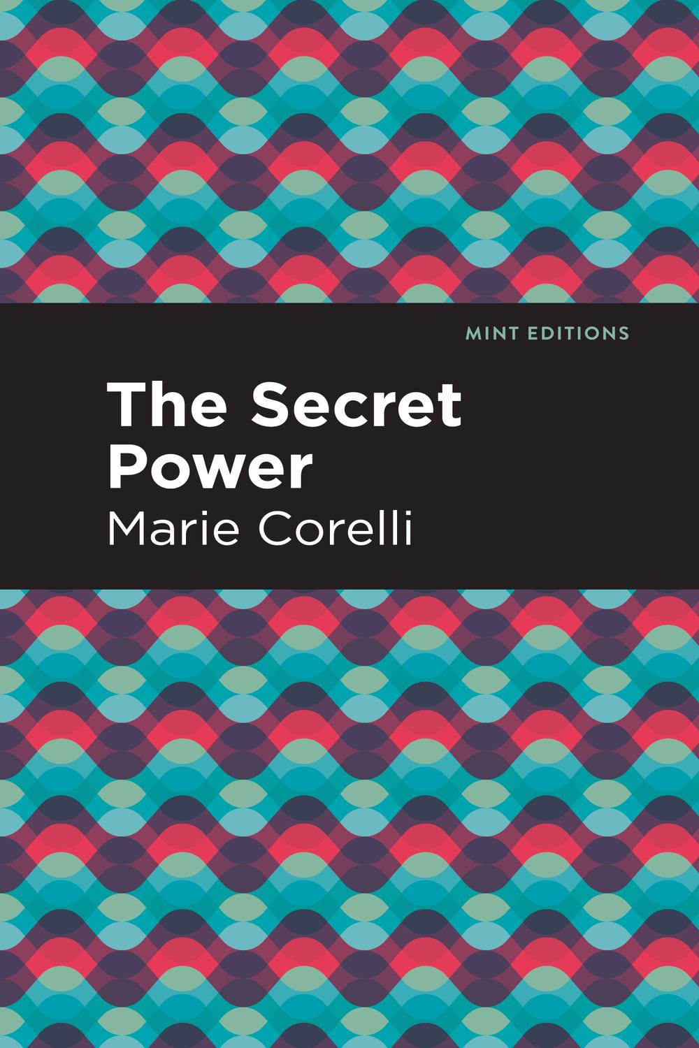 The Secret Power - Marie Corelli,,