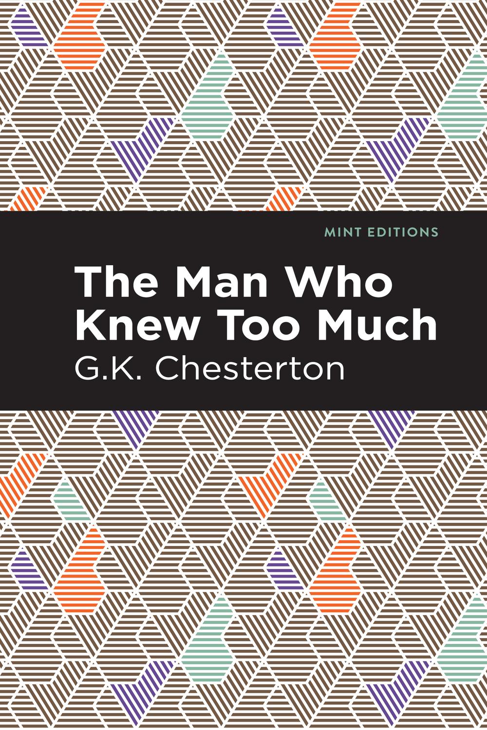 The Man Who Knew Too Much - G. K. Chesterton,,