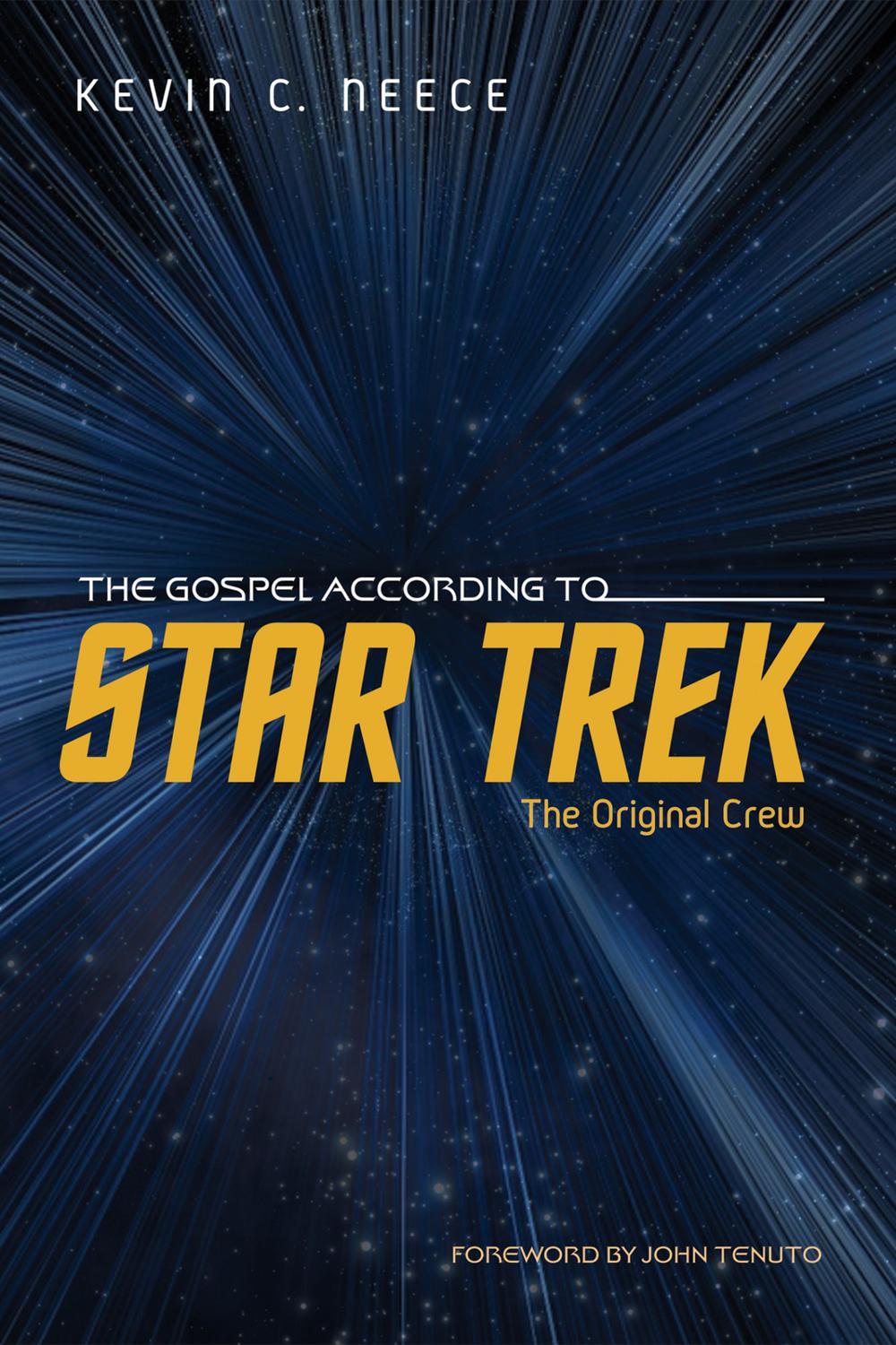 The Gospel According to Star Trek: The Original Crew - Neece